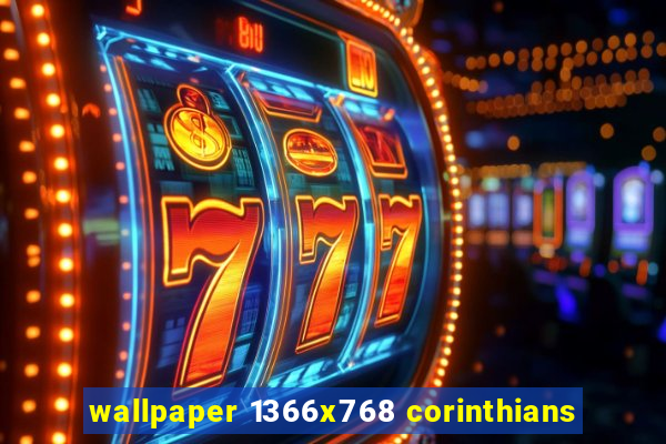 wallpaper 1366x768 corinthians